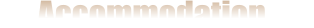 Accommodation